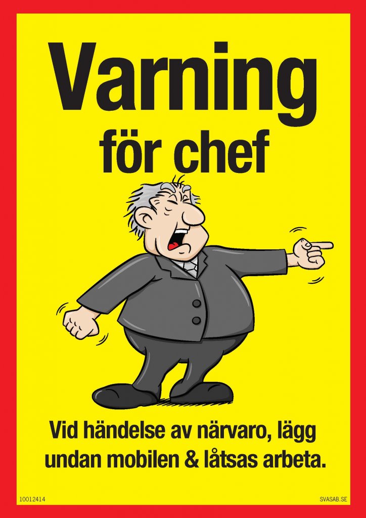 svasab_10012414_rolig_skylt_varning_chef.jpg